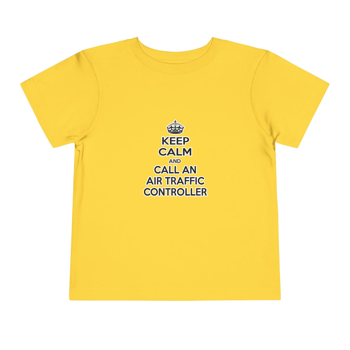 Keep Calm and Call an Air Traffic Controller - Toddler Short Sleeve Tee