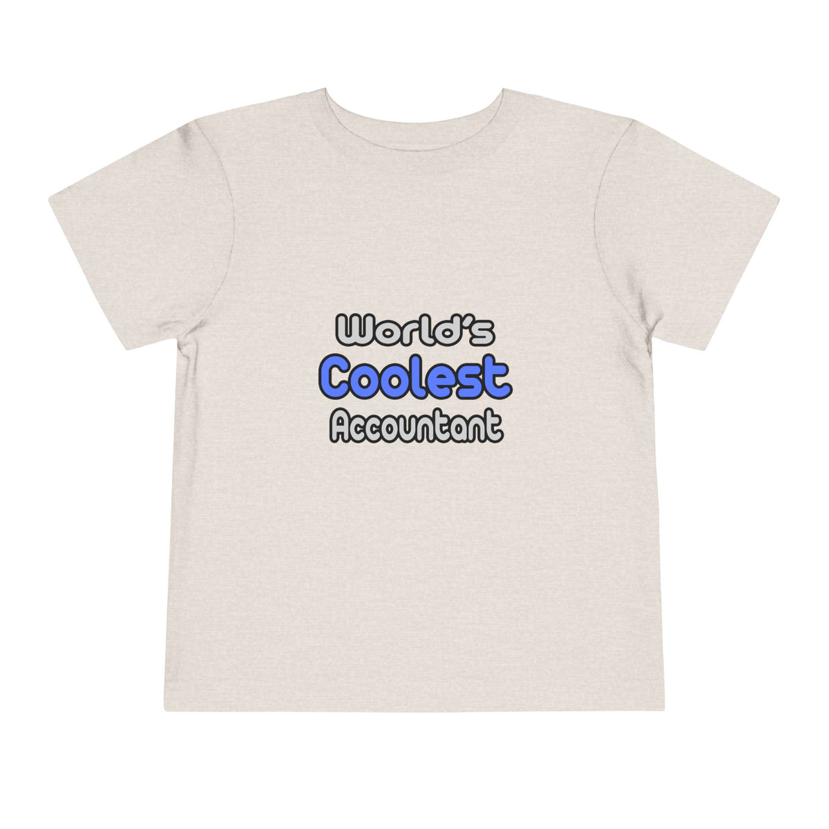 World's Coolest Accountant - Toddler Short Sleeve Tee