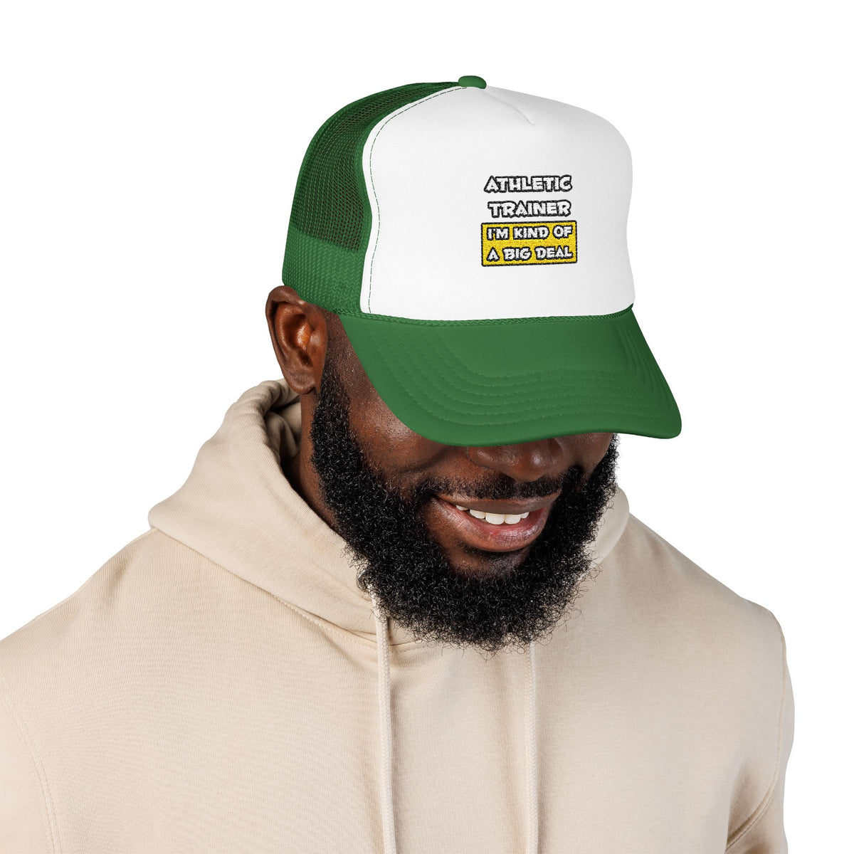 Athletic Trainer .. I'm Kind of a Big Deal - Foam Trucker Hat