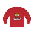 King of Air Traffic Control - Unisex Ultra Cotton Long Sleeve Tee
