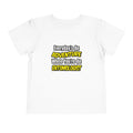 Everyday's An Adventure .. Entomologist - Toddler Short Sleeve Tee
