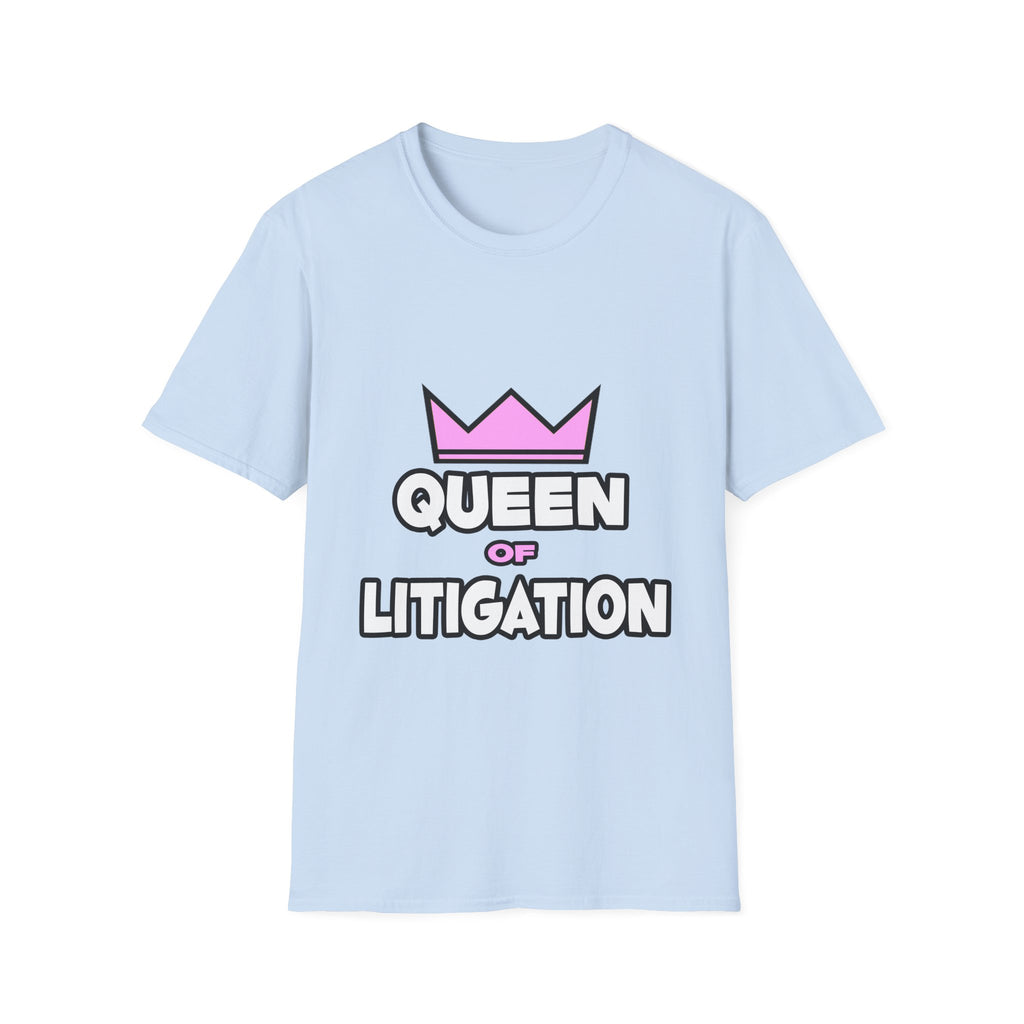 Queen of Litigation - Unisex Softstyle T-Shirt