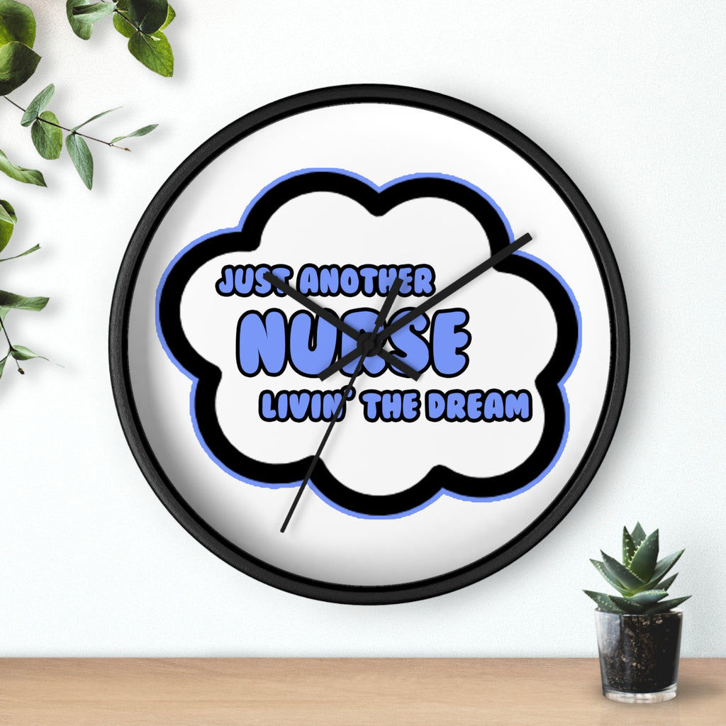 Nurse .. Livin' The Dream - Wall Clock