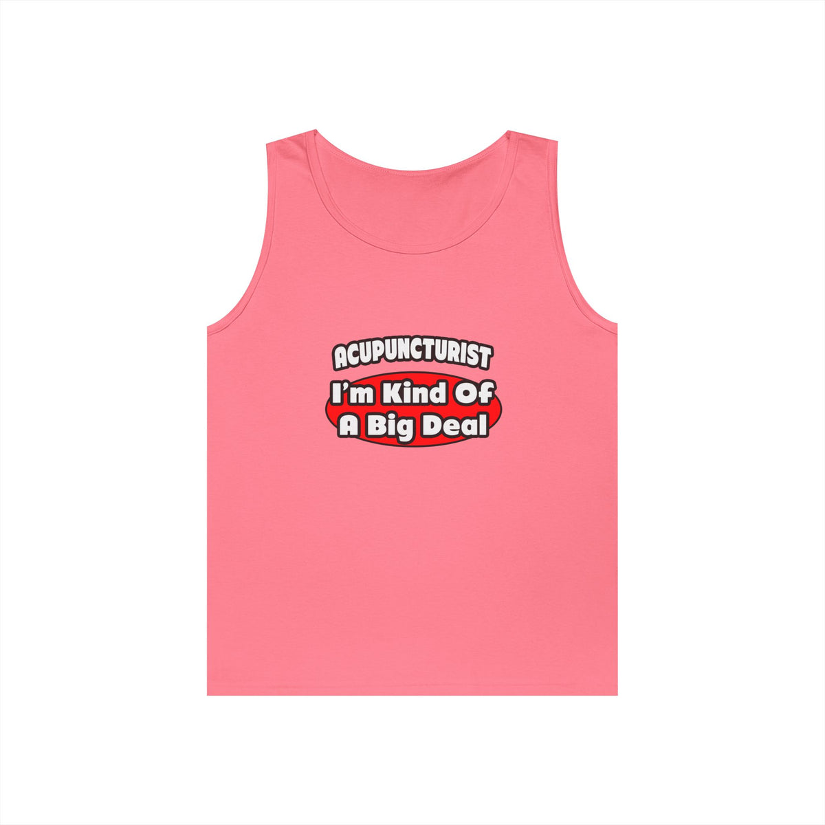 Acupuncturist ... Big Deal - Unisex Heavy Cotton Tank Top