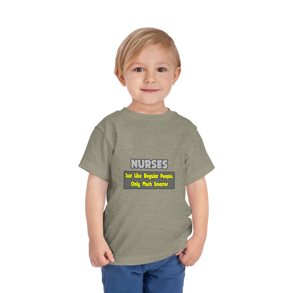 Nurses...Smarter - Toddler Short Sleeve Tee