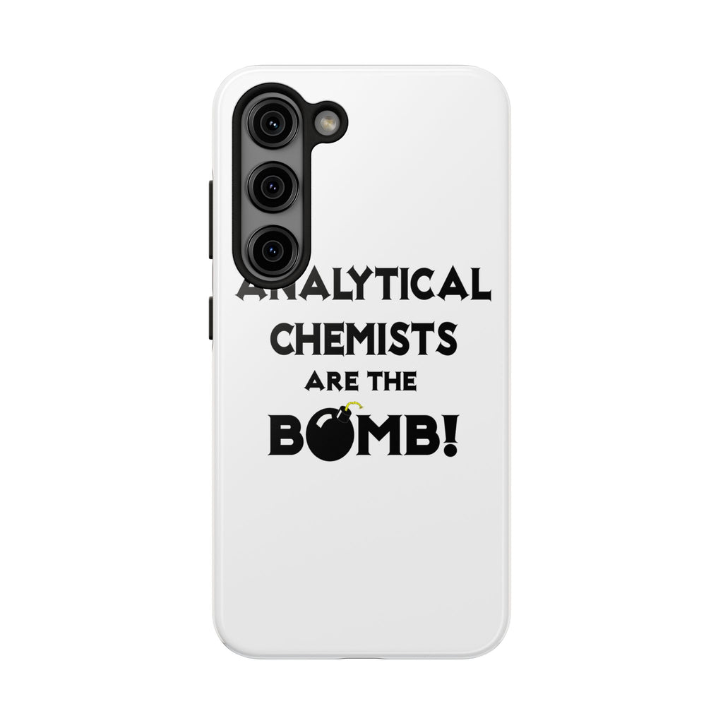Analytical Chemists Are The Bomb! - Tough Phone Cases
