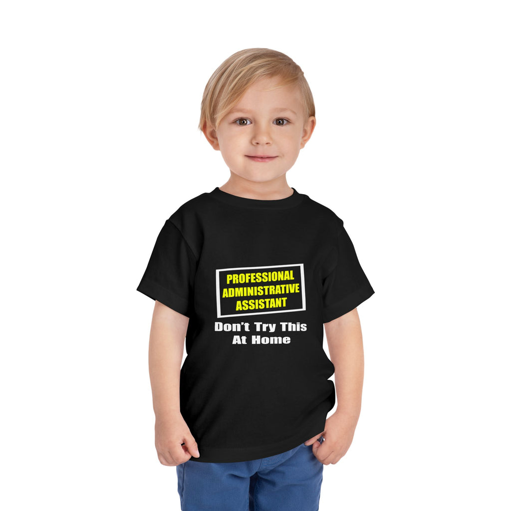 Professional Administrative Assistant...Joke - Toddler Short Sleeve Tee