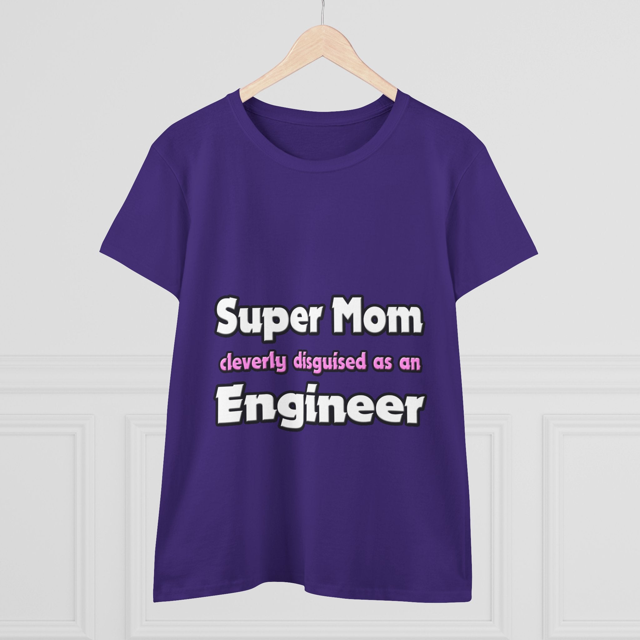 Super Mom ... Engineer - Women's Midweight Cotton Tee