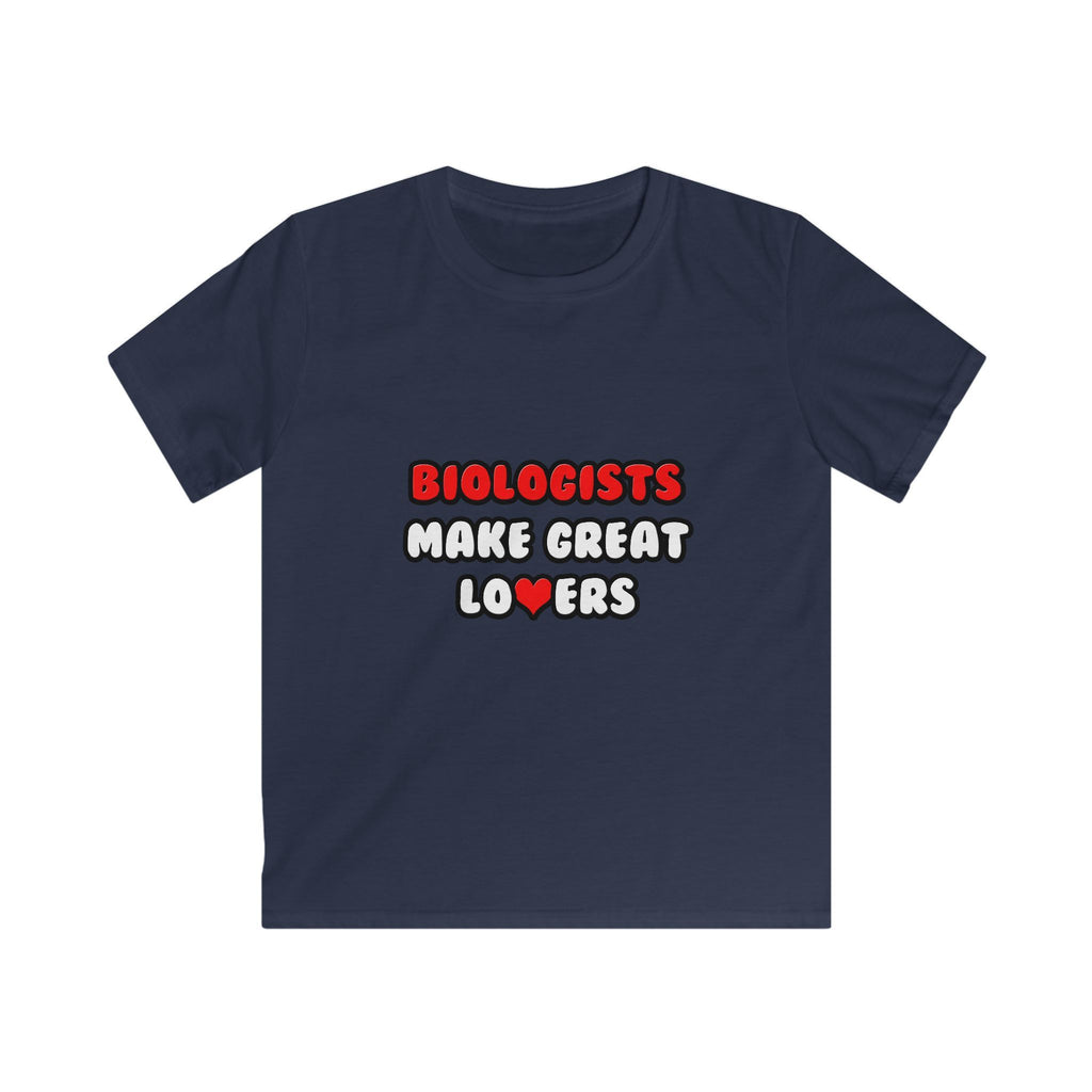 Biologists Make Great Lovers - Kids Softstyle Tee
