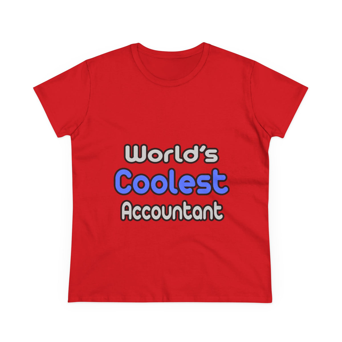 World's Coolest Accountant - Women's Midweight Cotton Tee