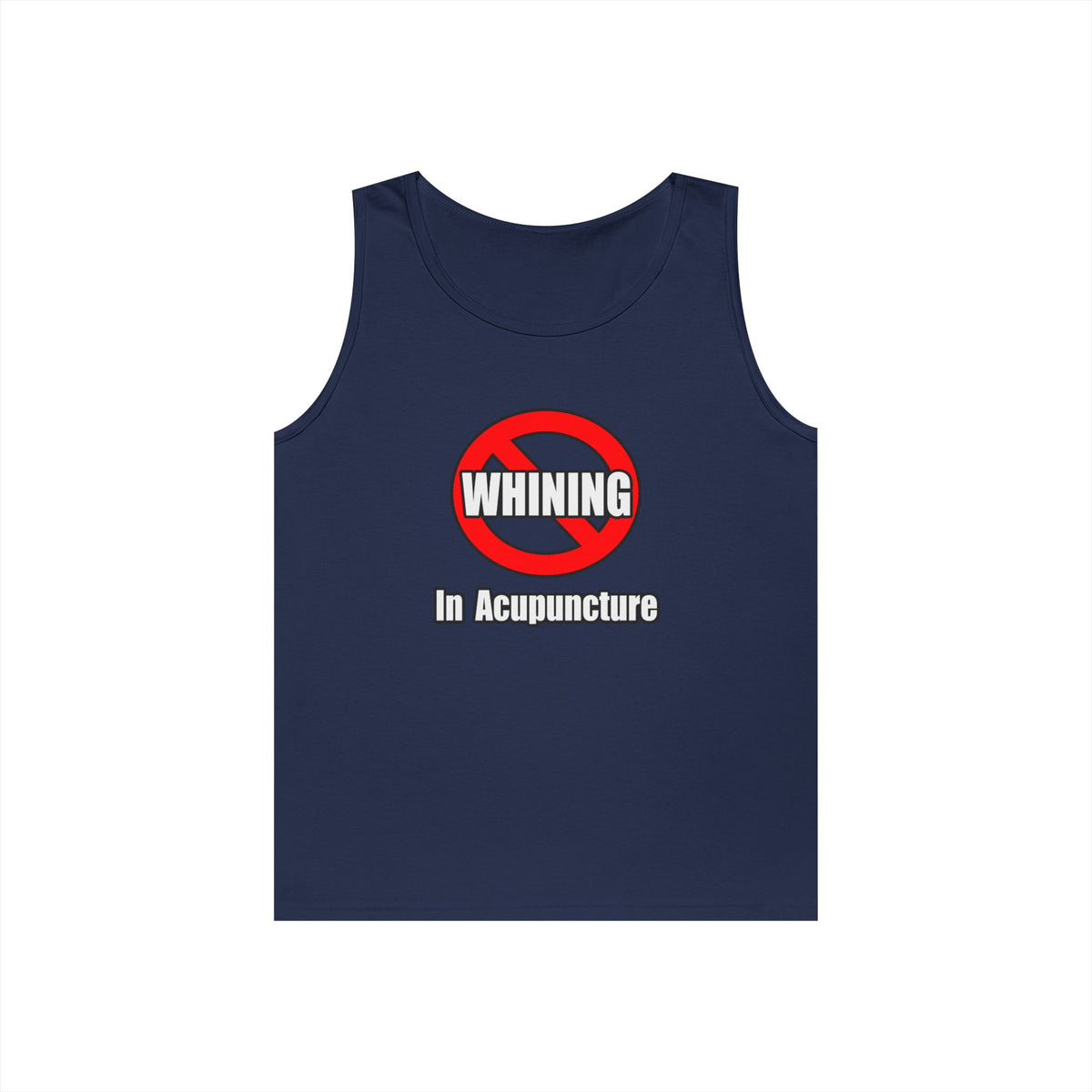 No Whining In Acupuncture - Unisex Heavy Cotton Tank Top