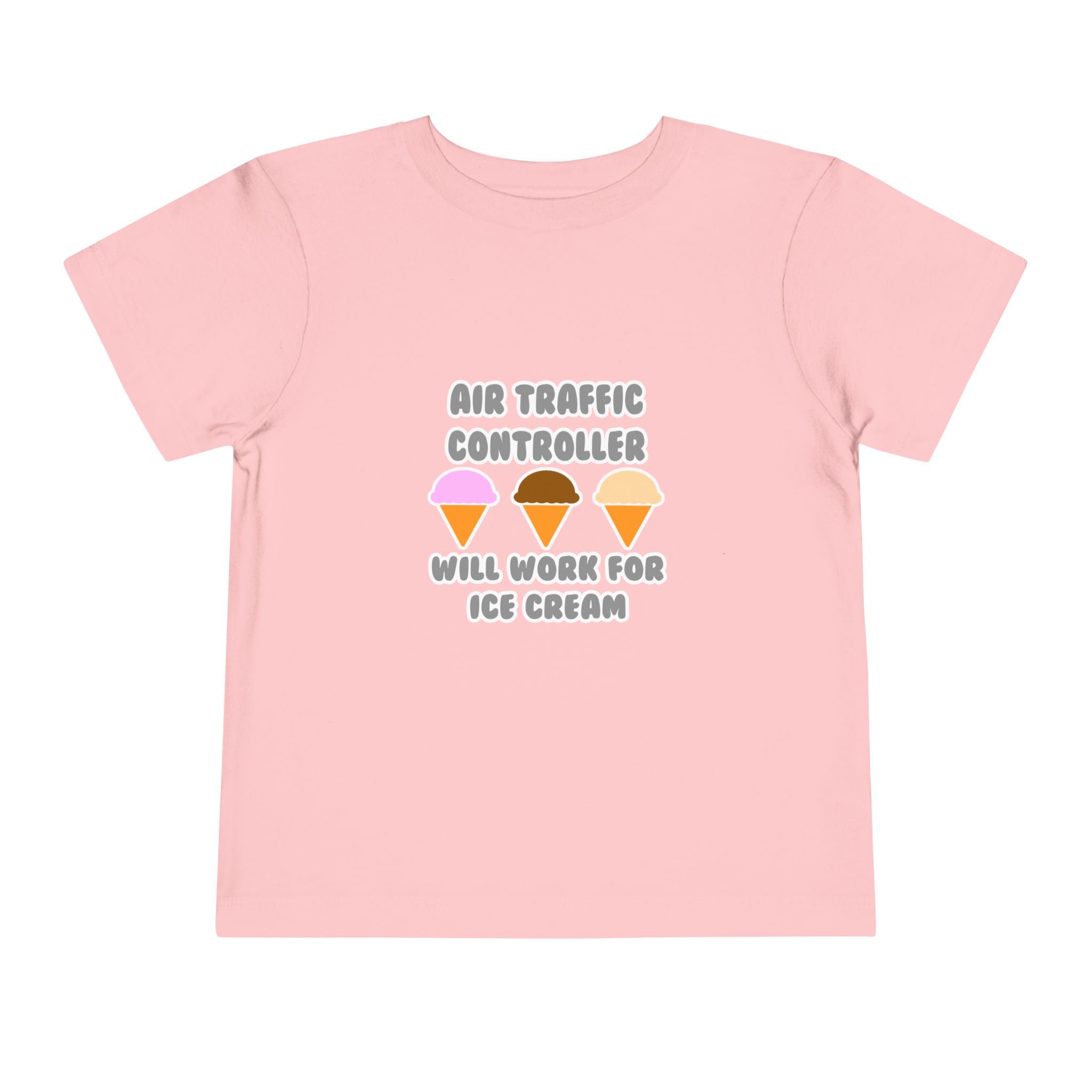 Air Traffic Controller ... Will Work For Ice Cream - Toddler Short Sleeve Tee