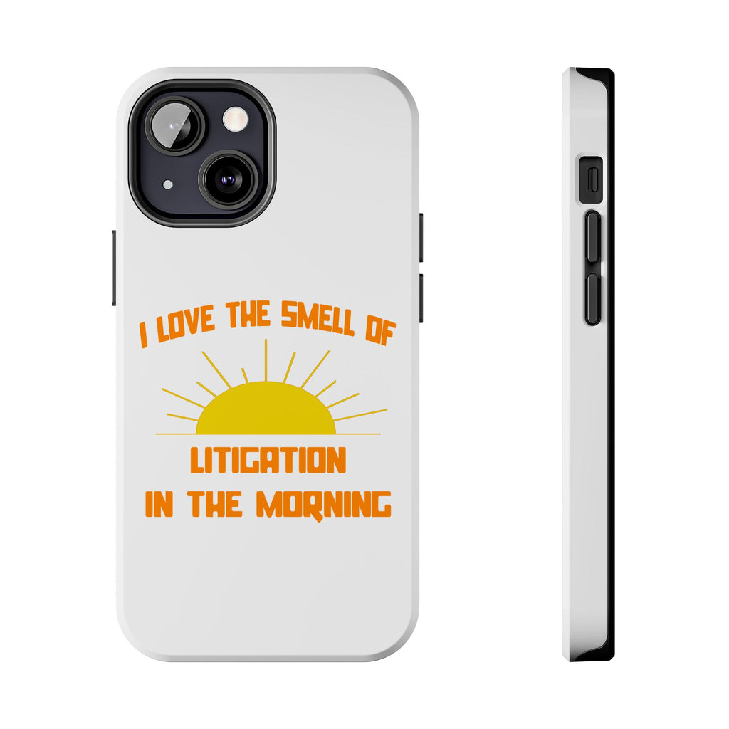 Smell of Litigation in the Morning - Tough Phone Cases