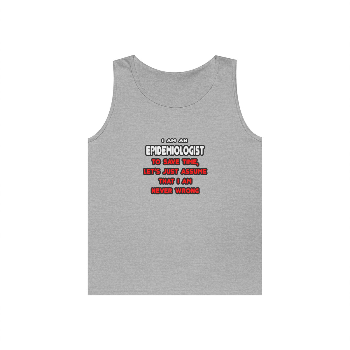 Funny Epidemiologist T Shirts and Gifts - Unisex Heavy Cotton Tank Top