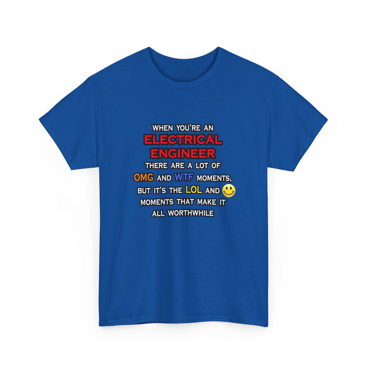 Funny Electrical Engineer ... OMG WTF LOL - Unisex Heavy Cotton Tee