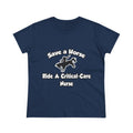 Save a Horse, Ride a Critical Care Nurse - Women's Midweight Cotton Tee