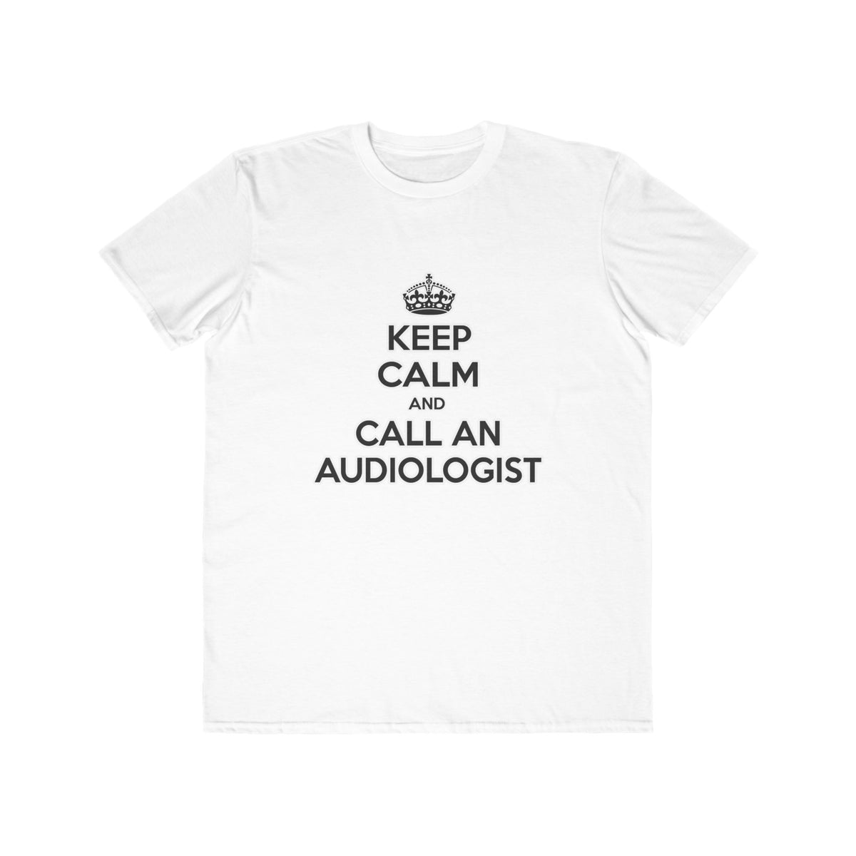 Keep Calm and Call an Audiologist - Men's Lightweight Fashion Tee