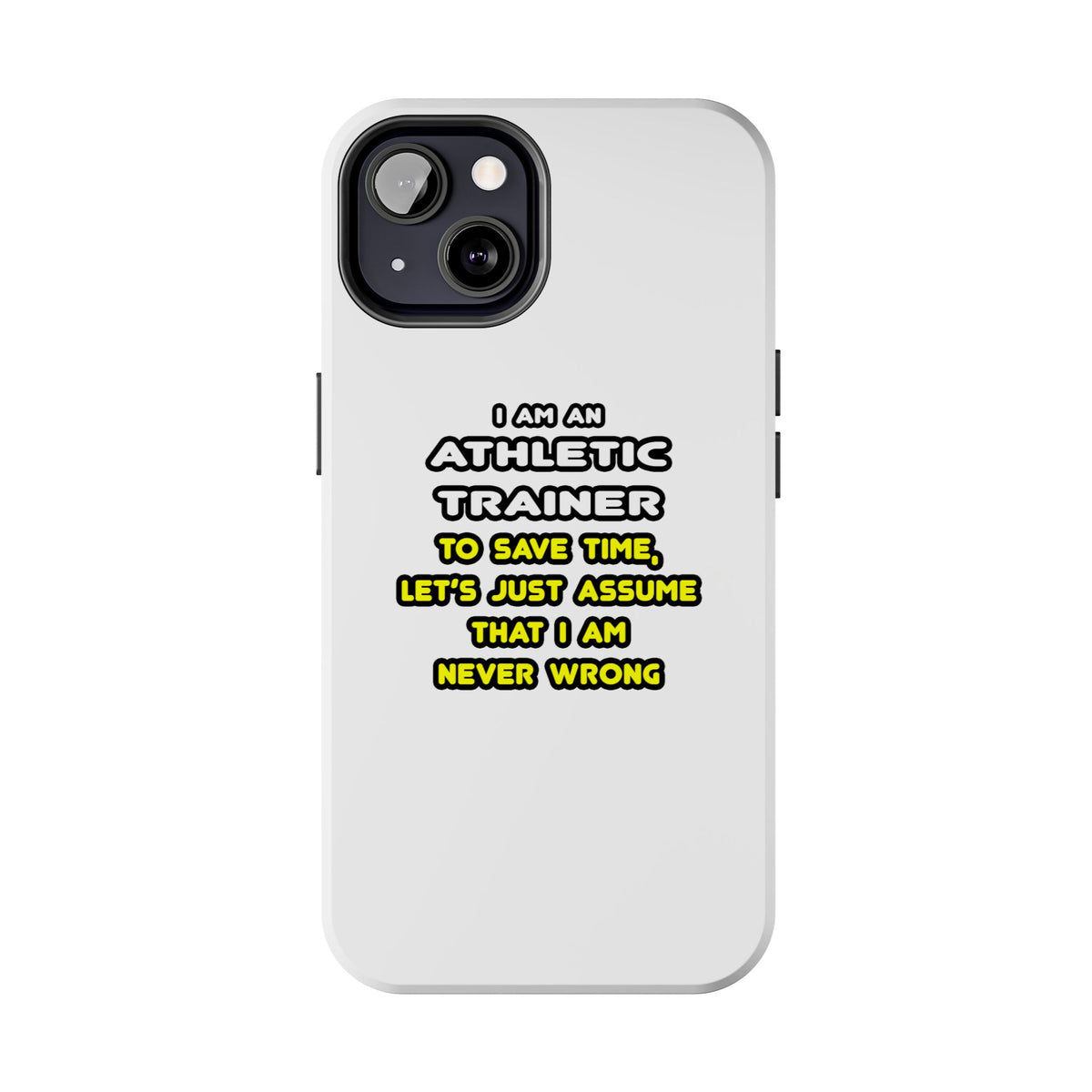 Funny Athletic Trainer T Shirts - Tough Phone Cases