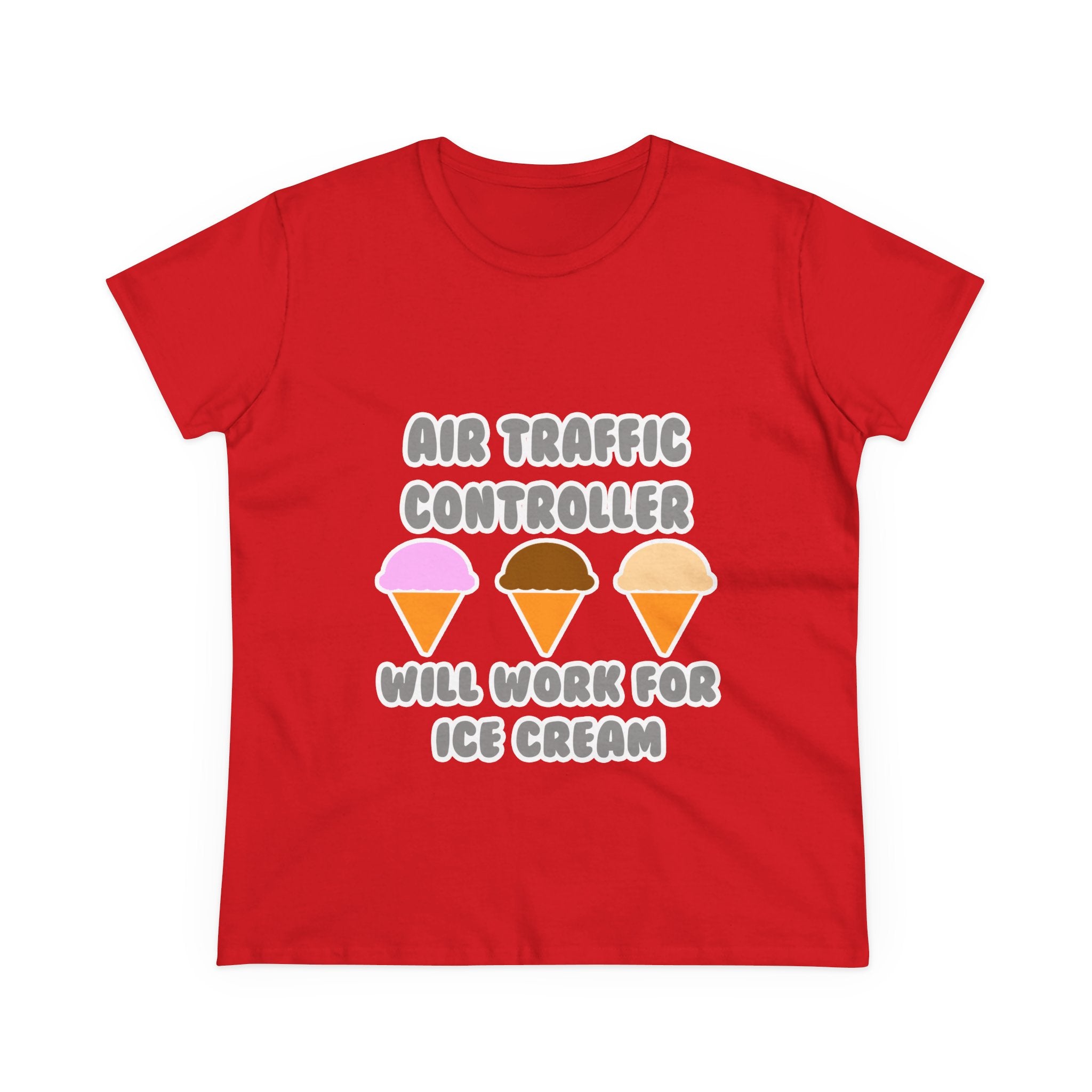 Air Traffic Controller ... Will Work For Ice Cream - Women's Midweight Cotton Tee