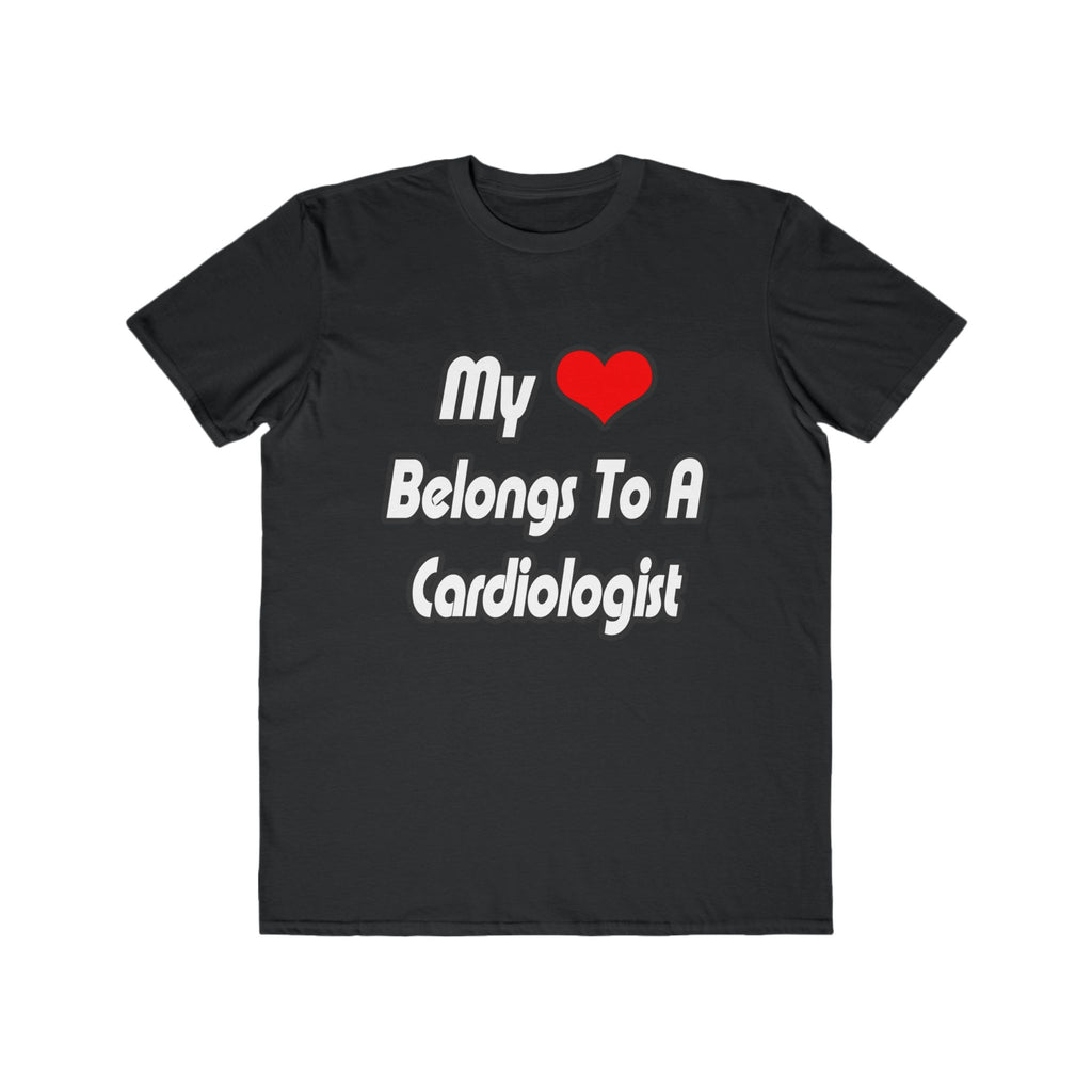 My Heart Belongs To A Cardiologist - Men's Lightweight Fashion Tee