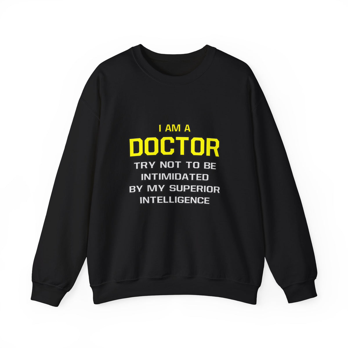 Doctor...Superior Intelligence - Unisex Heavy Blend™ Crewneck Sweatshirt