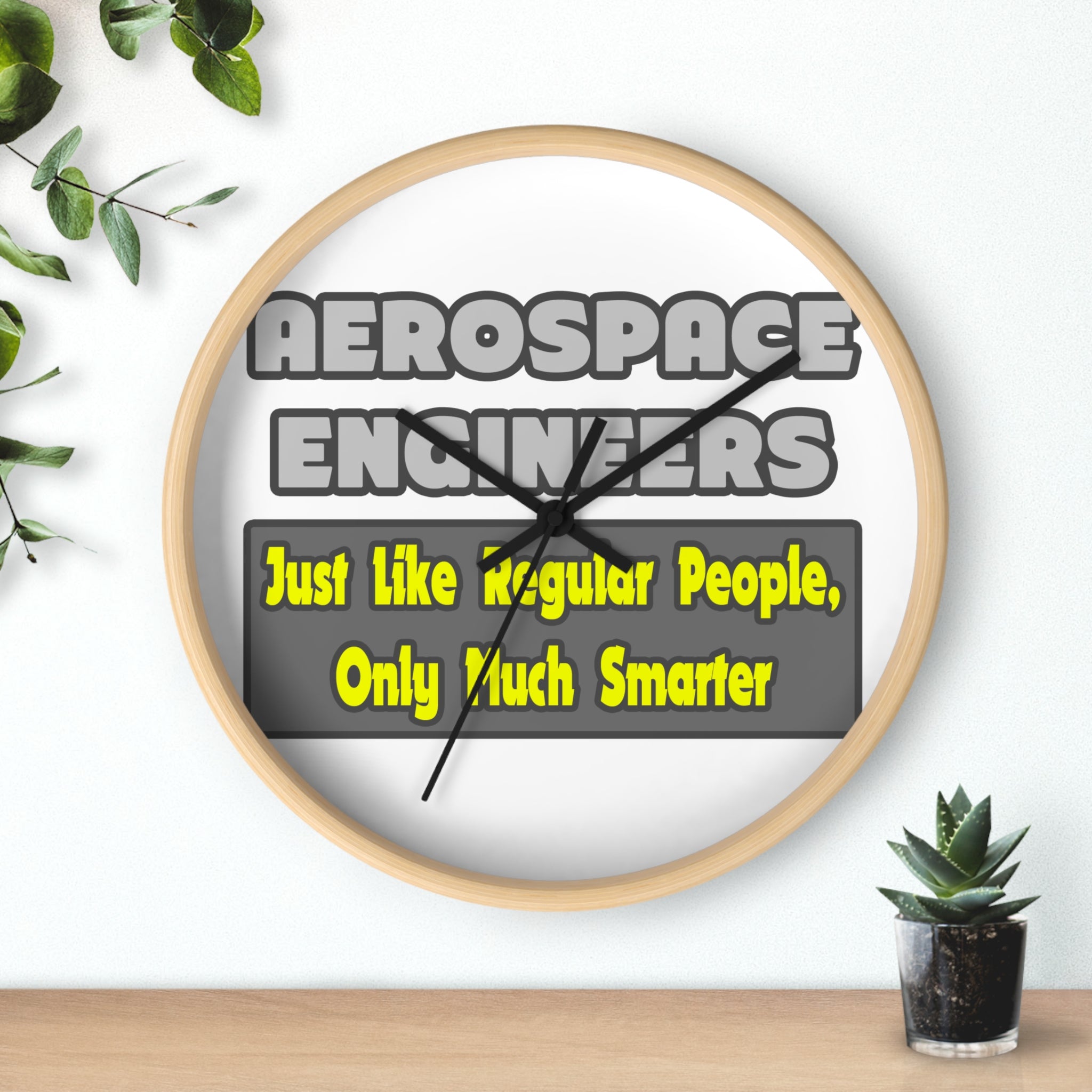 Aerospace Engineers...Smarter - Wall Clock