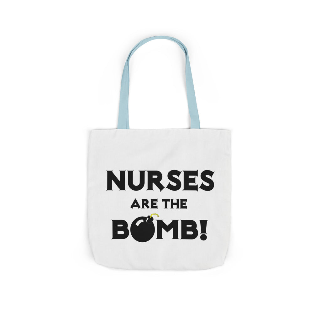 Nurses Are The Bomb! (2) - Canvas Tote Bag, 5-Color Straps