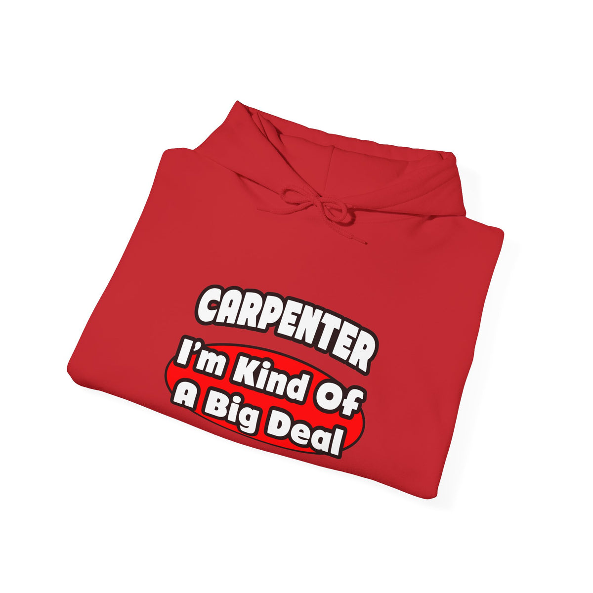 Carpenter...Big Deal - Unisex Heavy Blend™ Hooded Sweatshirt