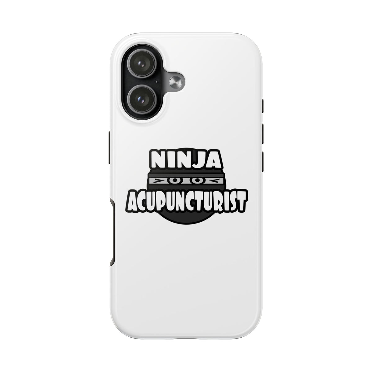 Ninja Acupuncturist - Tough Phone Cases