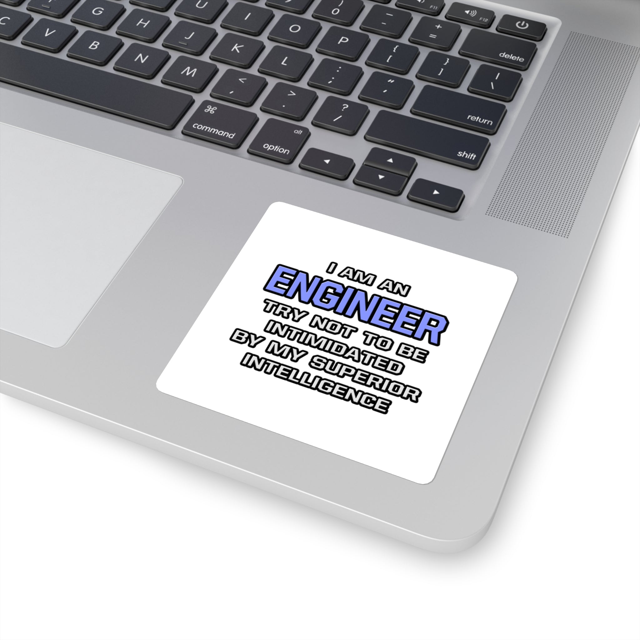 Engineer Joke ... Superior Intelligence - Square Stickers