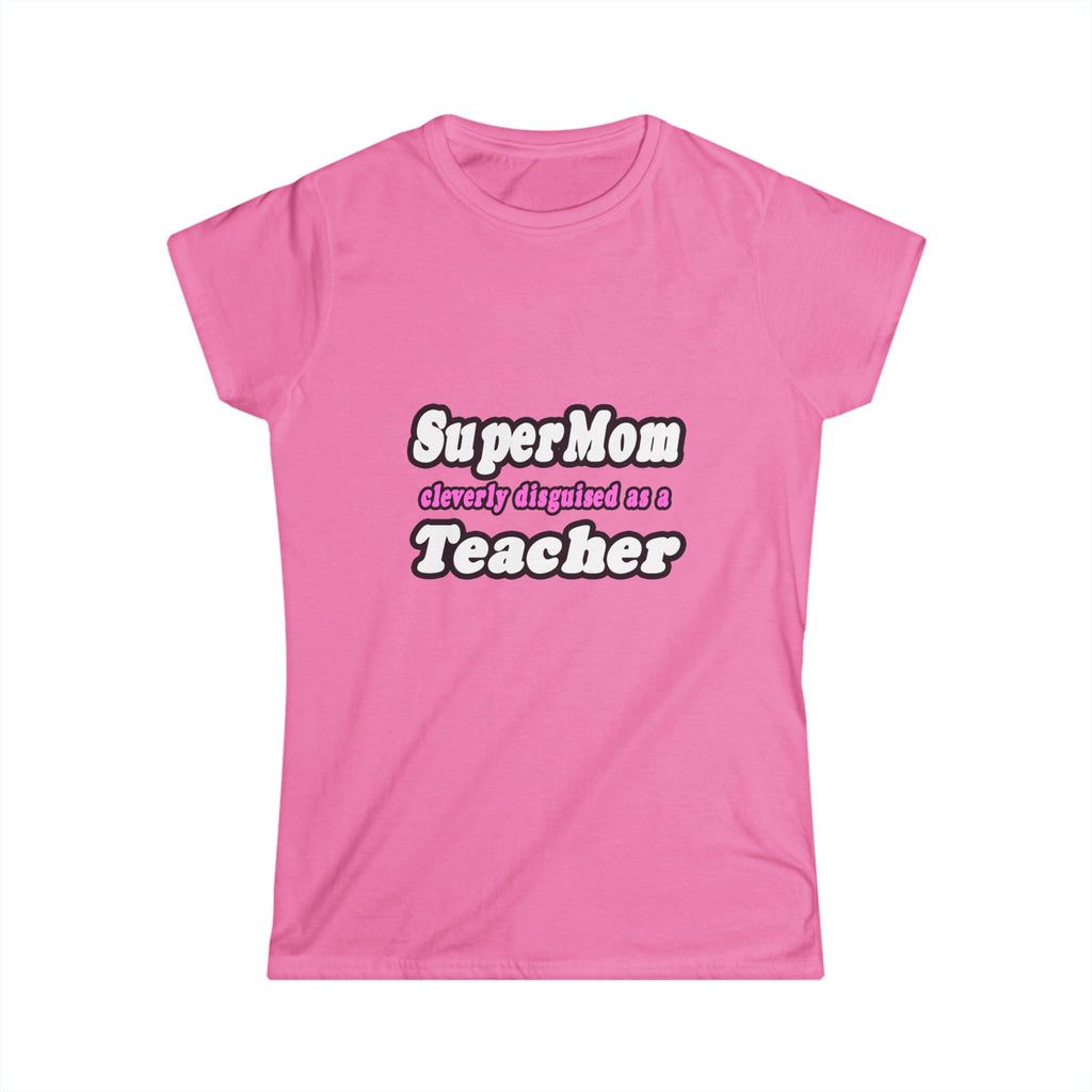 supermom teacher - Women's Softstyle Tee