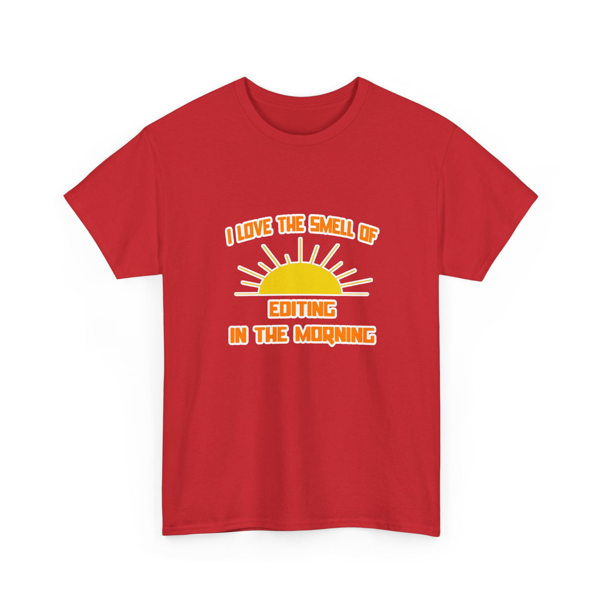 Smell of Editing in the Morning - Unisex Heavy Cotton Tee