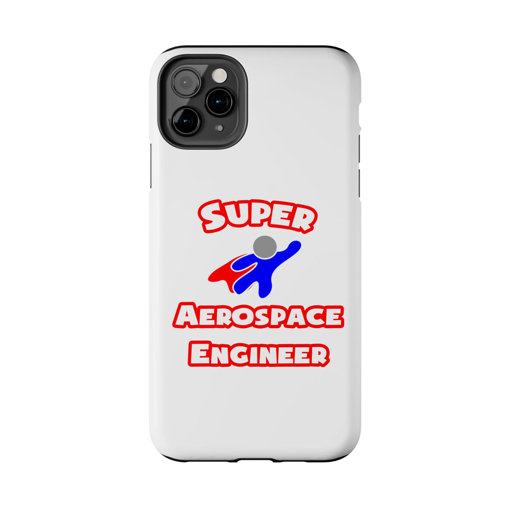 Super Aerospace Engineer - Tough Phone Cases