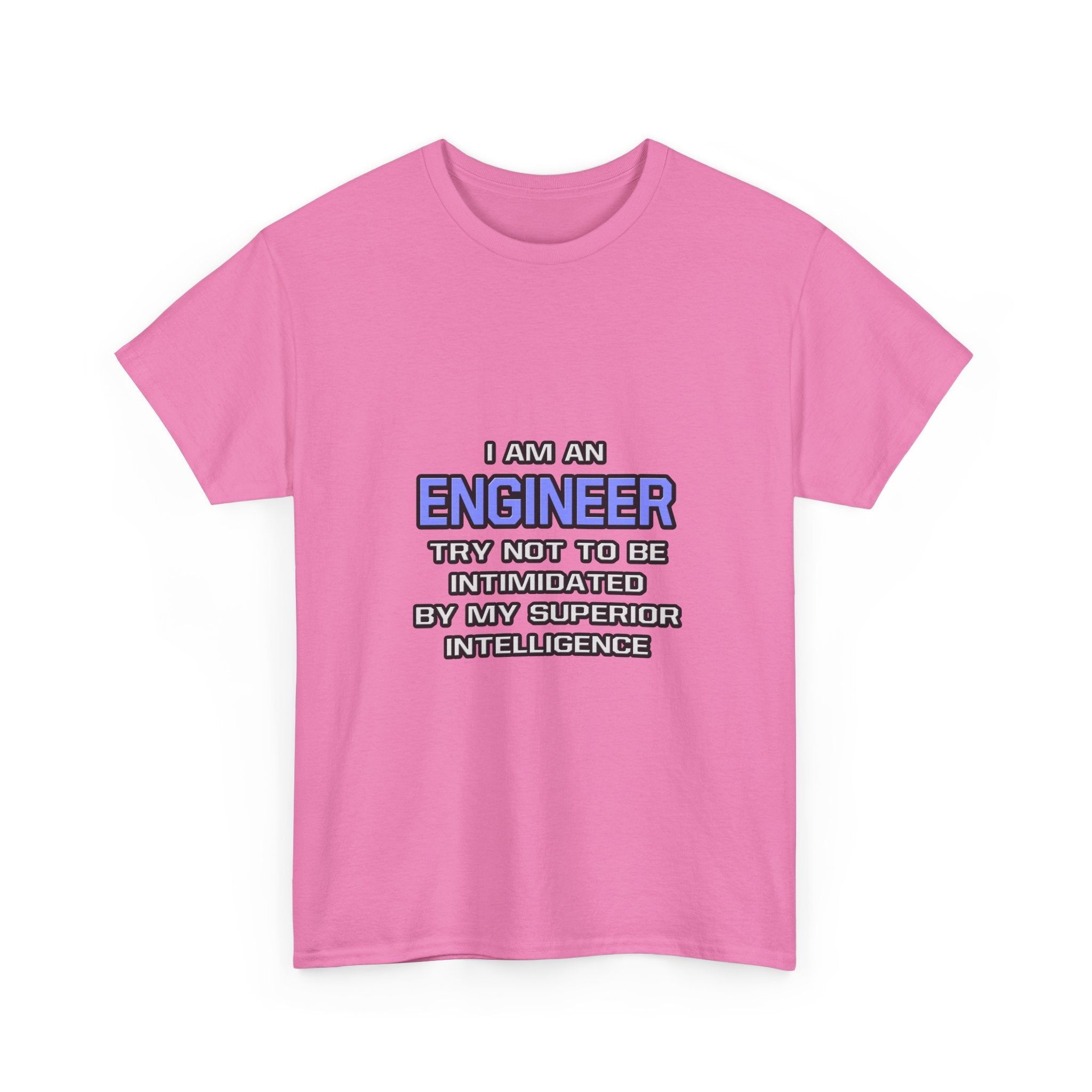 Engineer Joke ... Superior Intelligence - Unisex Heavy Cotton Tee