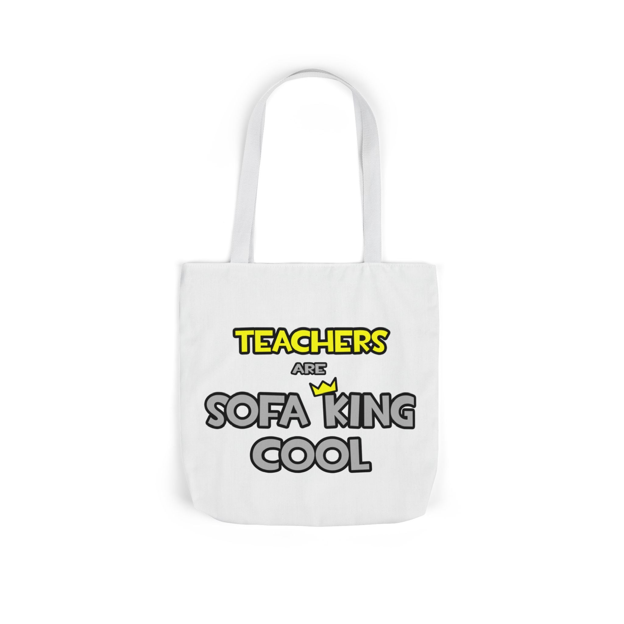 Teachers Are Sofa King Cool - Canvas Tote Bag, 5-Color Straps