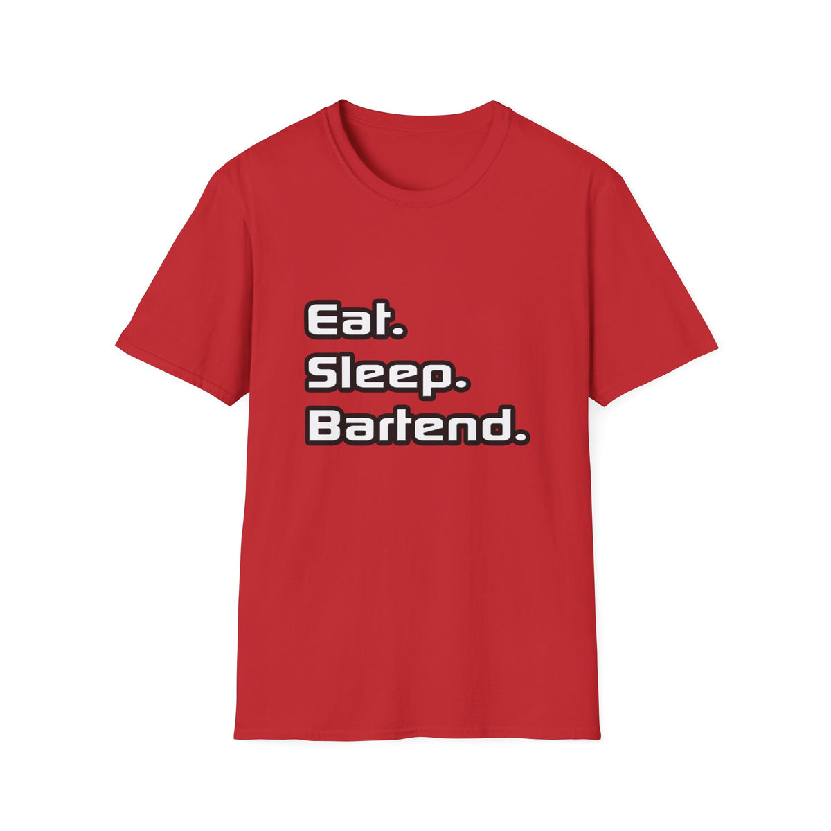 Eat. Sleep. Bartend - Unisex Softstyle T-Shirt