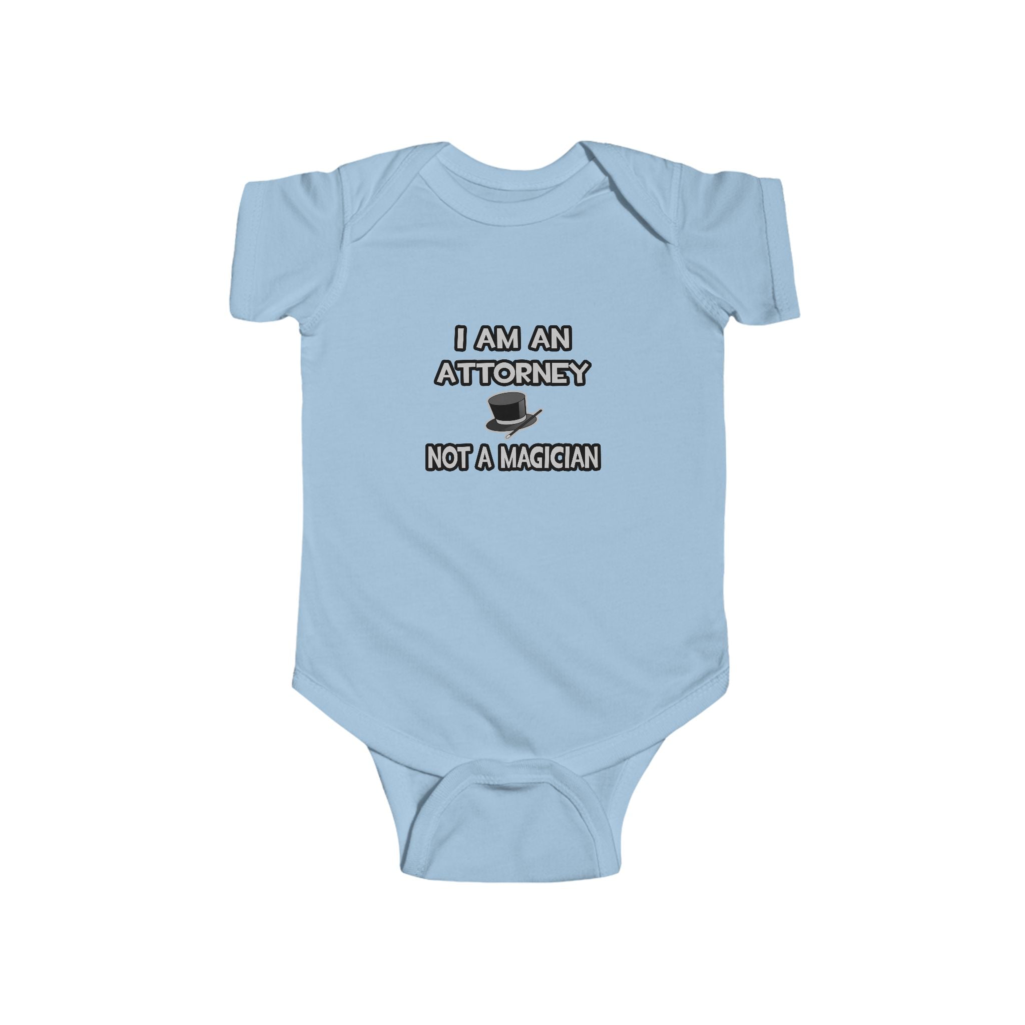 I Am An Attorney ... Not A Magician - Infant Fine Jersey Bodysuit