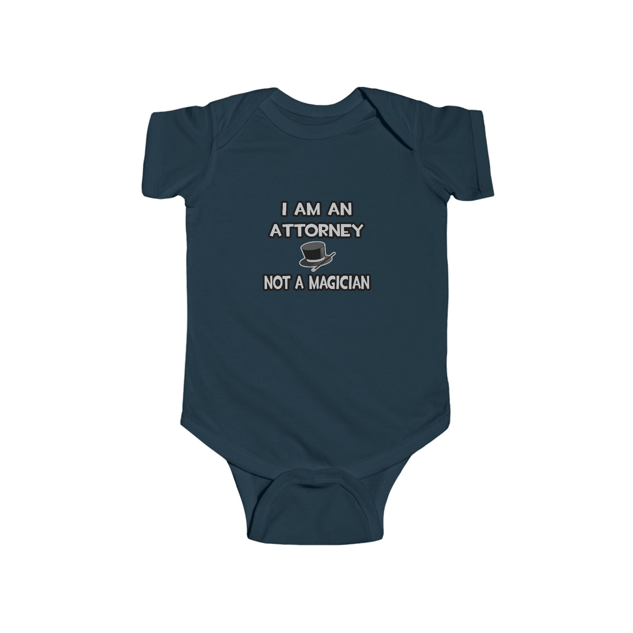 I Am An Attorney ... Not A Magician - Infant Fine Jersey Bodysuit