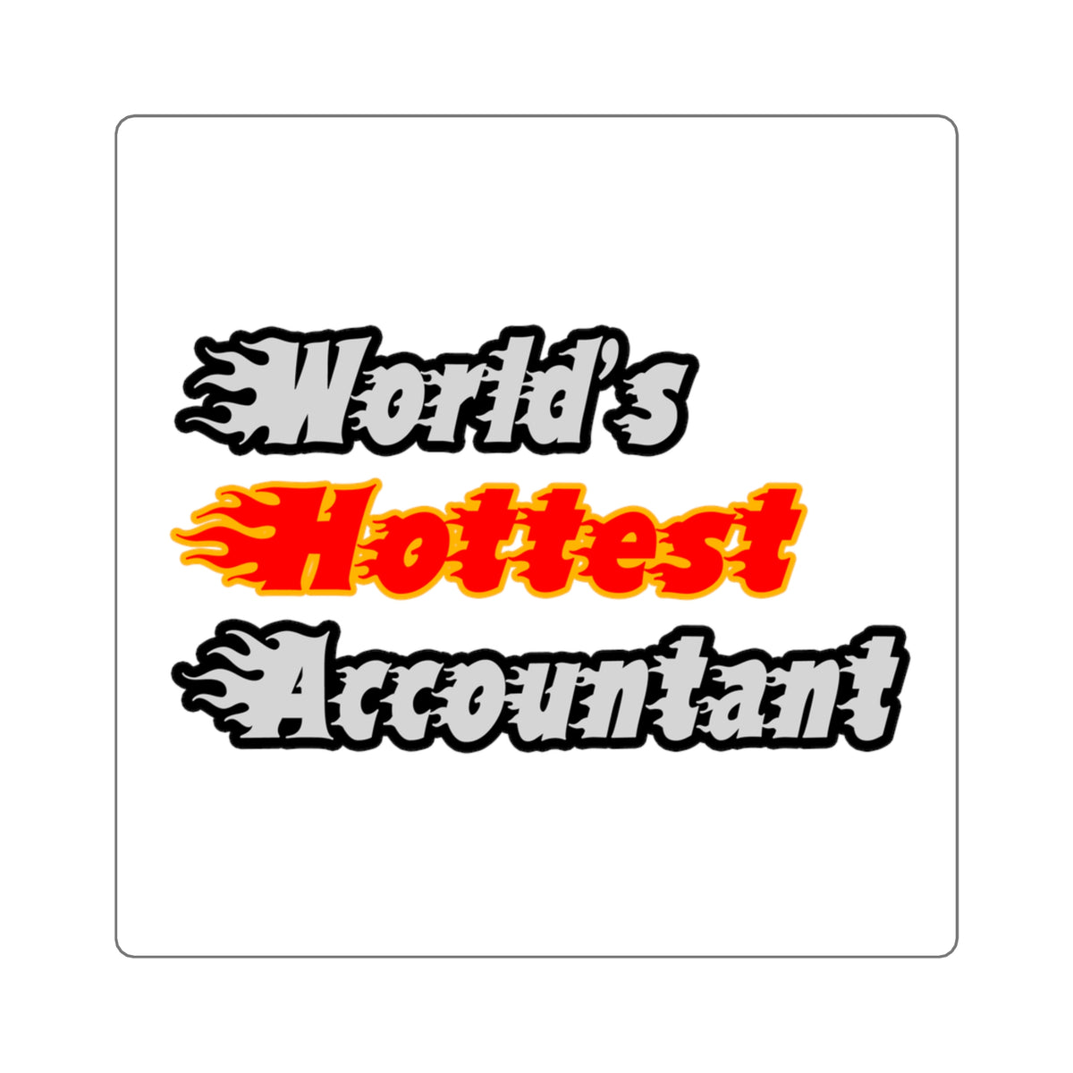 World's Hottest Accountant - Square Stickers