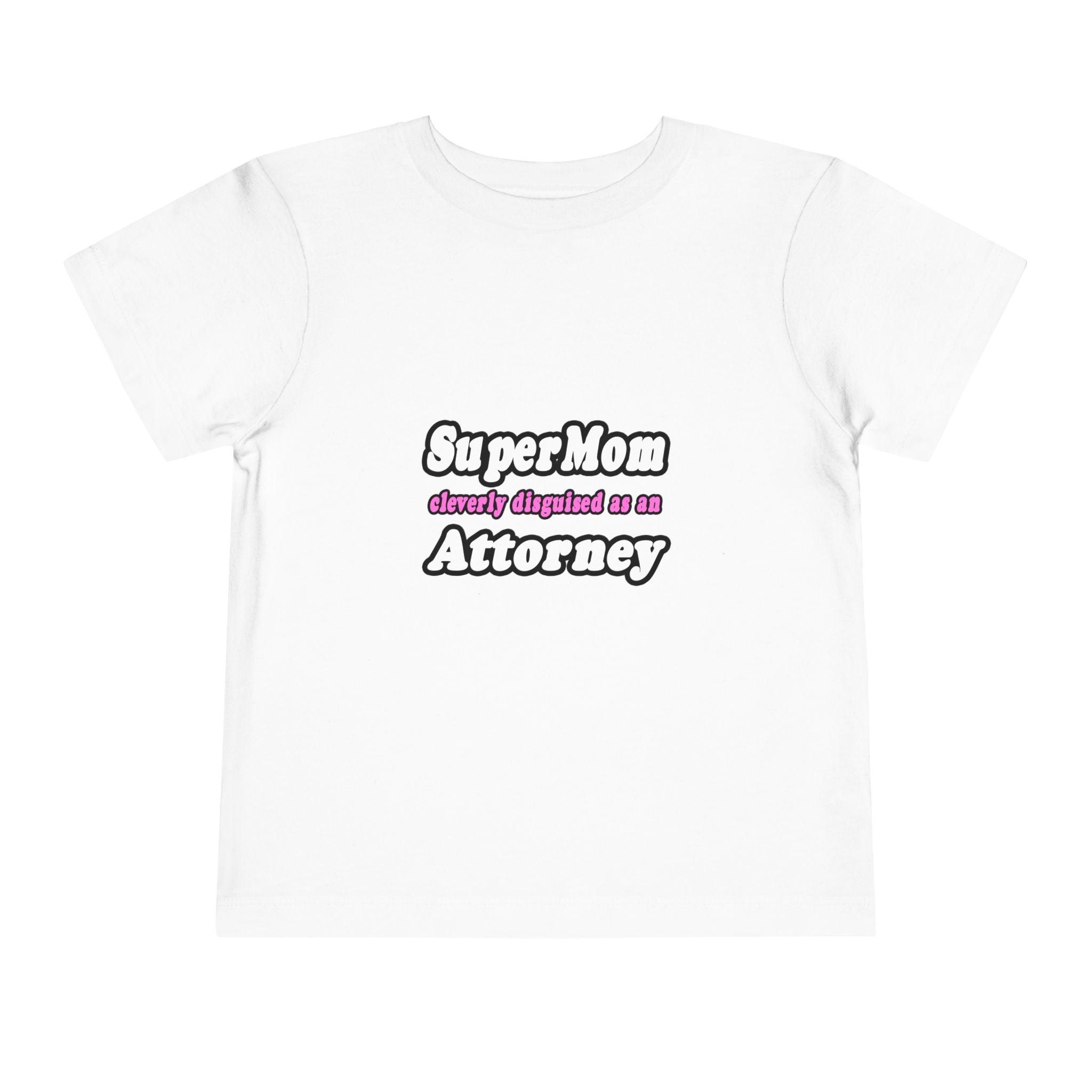 SuperMom Attorney - Toddler Short Sleeve Tee