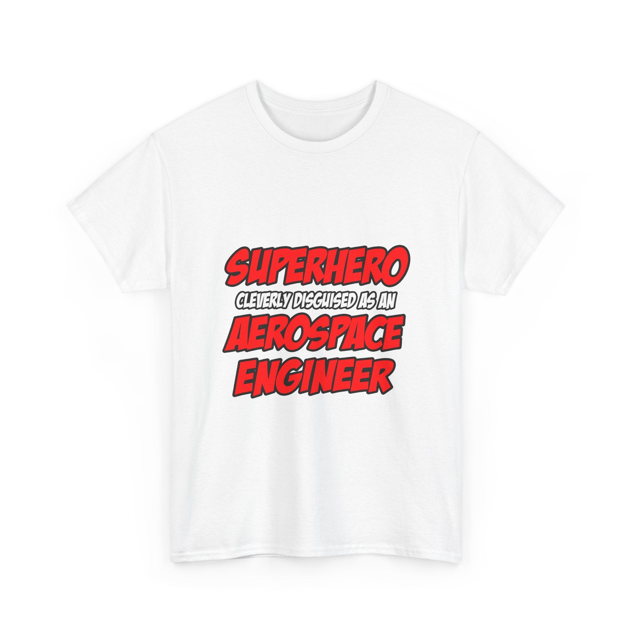 Superhero...Aerospace Engineer - Unisex Heavy Cotton Tee