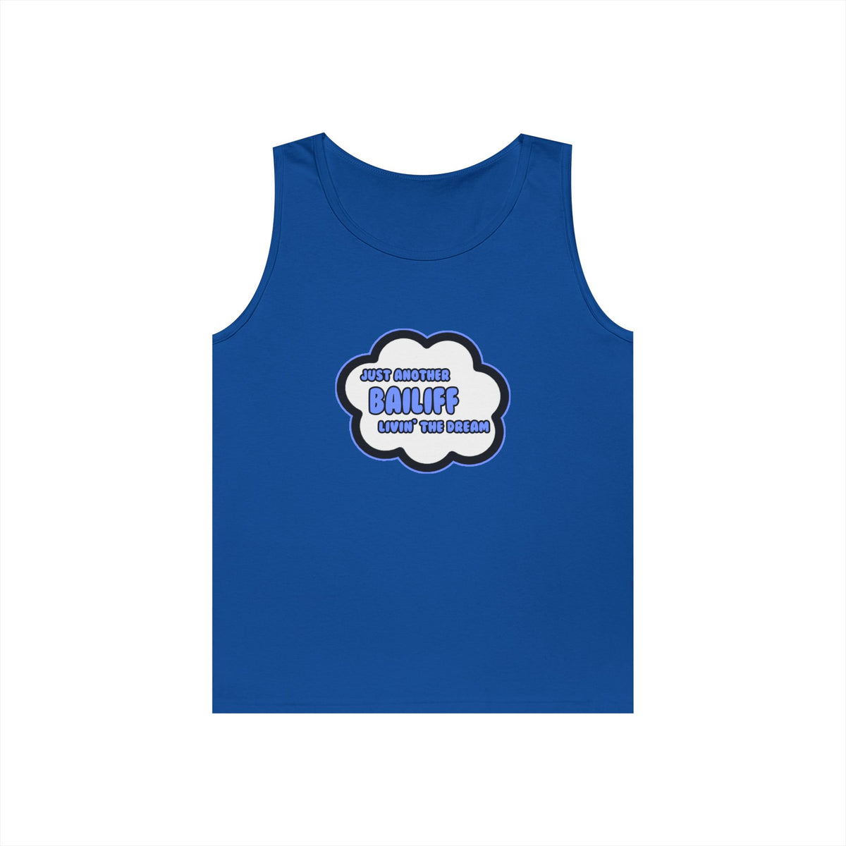Bailiff .. Livin' The Dream - Unisex Heavy Cotton Tank Top