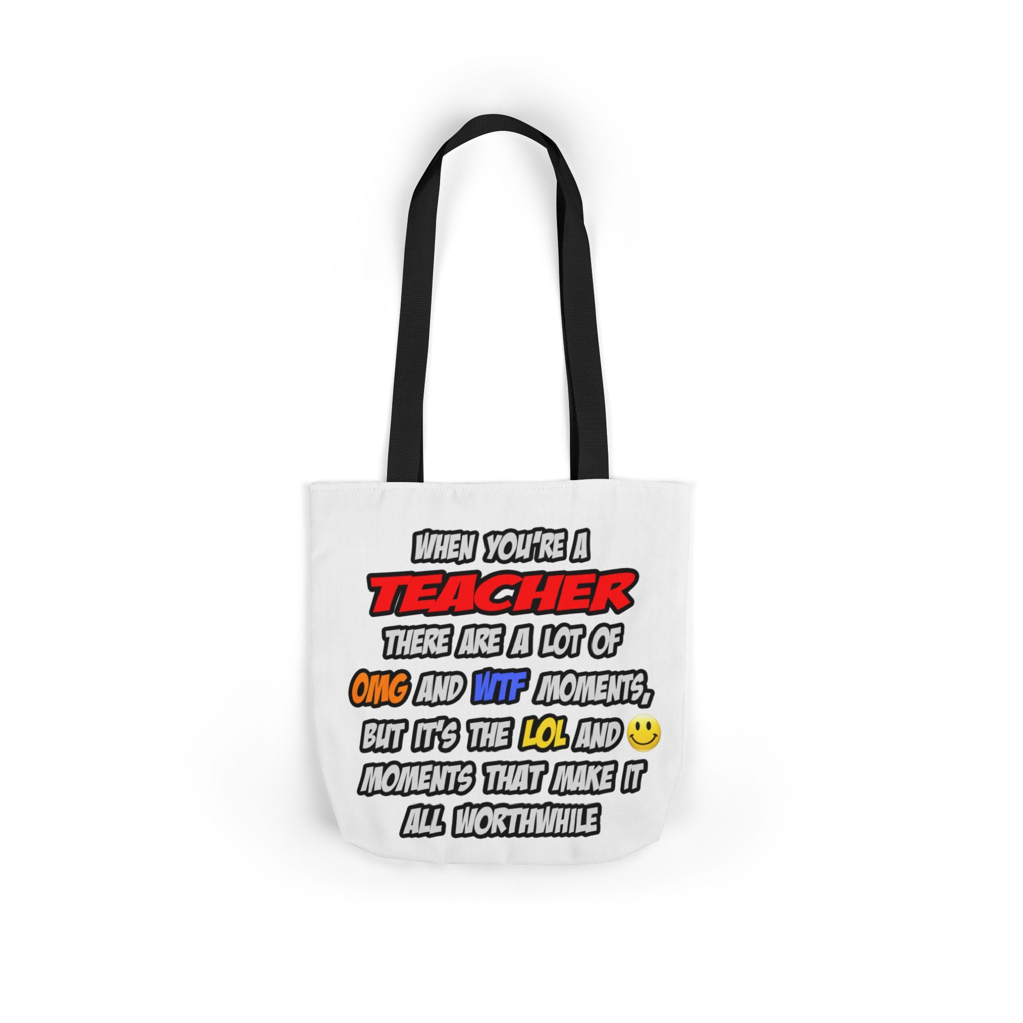 Teacher .. OMG WTF LOL - Canvas Tote Bag, 5-Color Straps