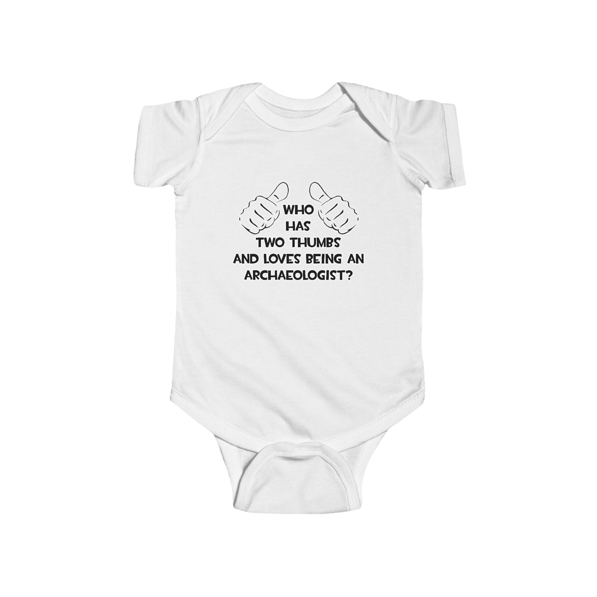Two Thumbs and Loves Being an Archaeologist - Infant Fine Jersey Bodysuit