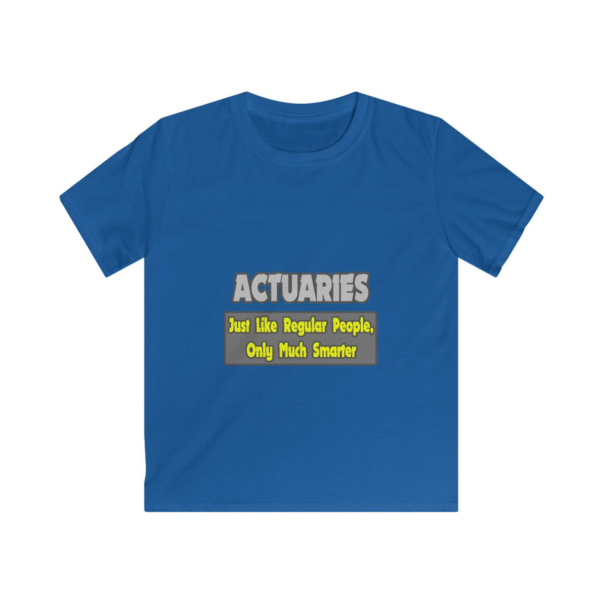 Actuaries...Smarter - Kids Softstyle Tee