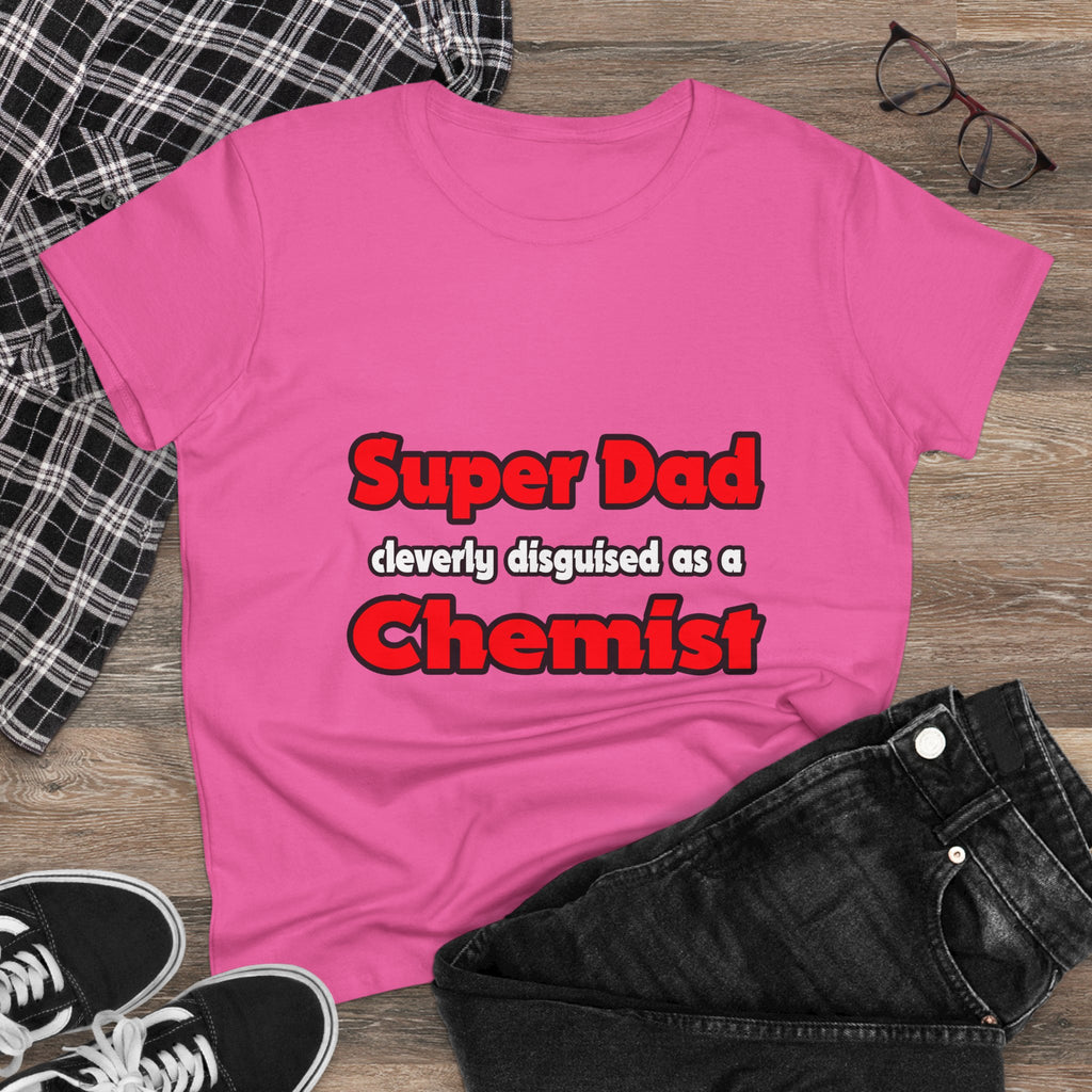 Super Dad ... Chemist - Women's Midweight Cotton Tee