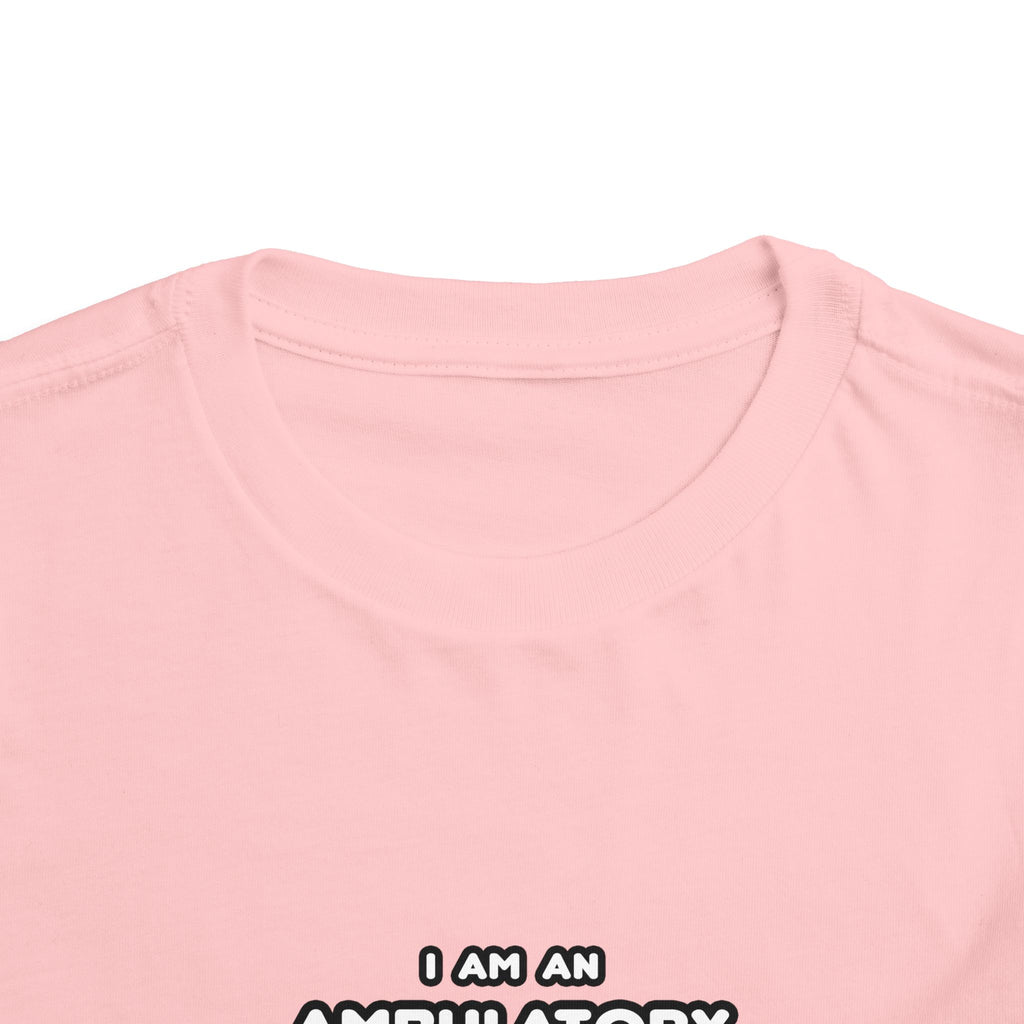 Funny Ambulatory Care Nurse T Shirts and Gifts - Toddler Short Sleeve Tee