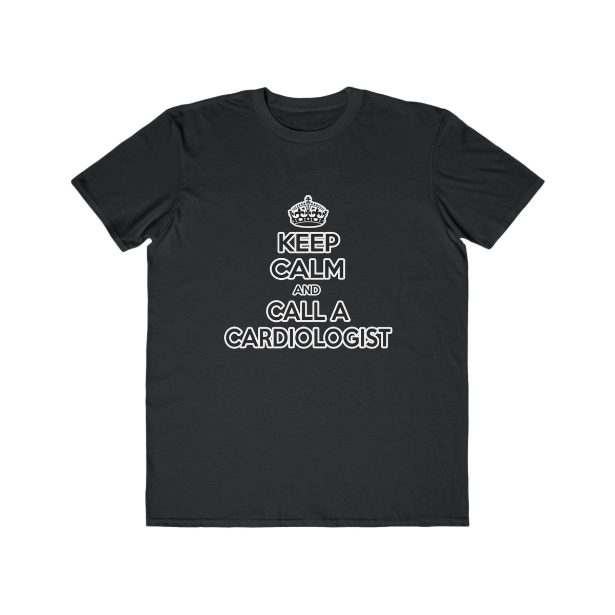 Keep Calm and Call a Cardiologist - Men's Lightweight Fashion Tee