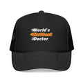 World's Hottest Doctor - Foam Trucker Hat