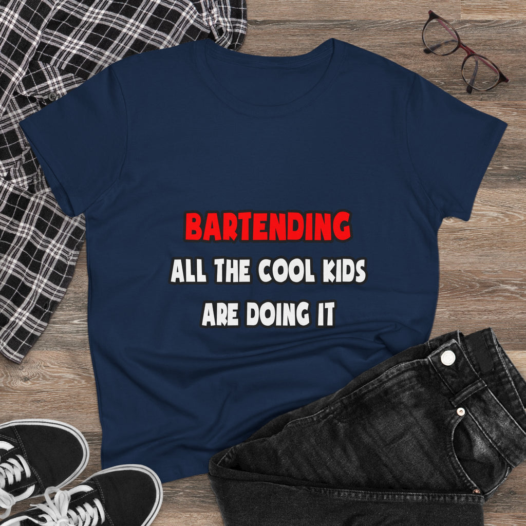 Funny Bartender Shirts and Gifts - Women's Midweight Cotton Tee